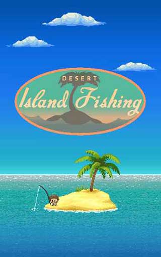 Desert Island Fishing